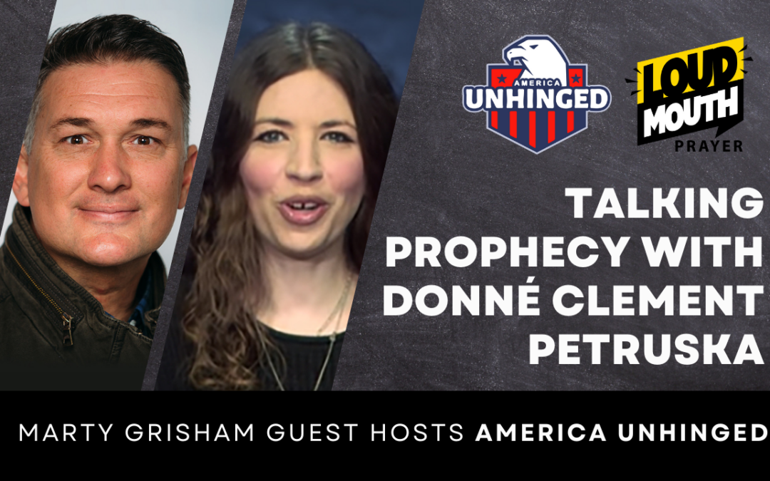 Talking Prophecy | Loudmouth Prayer and Donne’ Clement Petruska